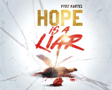 Vybz Kartel – Hope Is A Liar