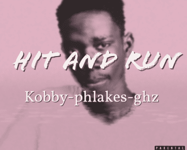 Kobby Phlakes – Hit & Run Kobby Phlakes – Hit & Run