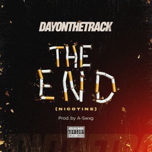 Download-MP3-Dayonthetrack-The-End-Nicotine-AaceHypez-net_-mp3-image-300x300 Dayonthetrack – The End (Nicotine)