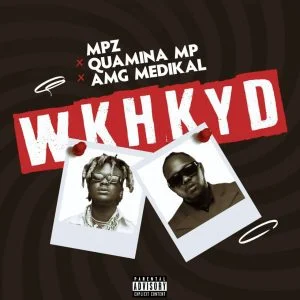 Image-1-300x300 Quamina Mp – WKHKYD Ft Medikal