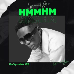 Lyrical-Joe-HMMHM-AaceHypez-net_-mp3-image-300x300 Lyrical Joe – HMMHM