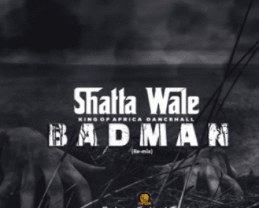 Shatta Wale – Badman