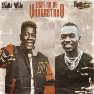 Shatta-Wale-Ft-Opanka-Understand-AaceHypez-net_-mp3-image-300x300 Shatta Wale – Understand Ft Opanka