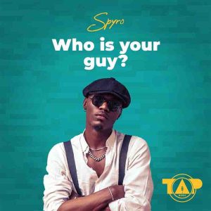Spyro-Who-is-Your-Guy-www-aacehypez-net_-mp3-image-300x300 Spyro - Who is your Guy?
