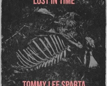 Tommy Lee Sparta – Lost In Time
