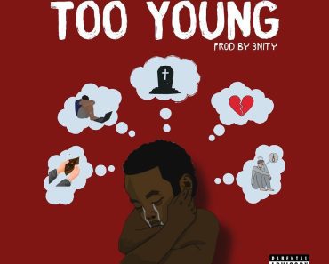 Yhaw Hero – Too Young