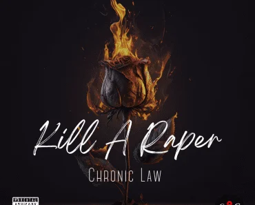 Chronic Law – Kill A Raper Chronic Law – Kill A Raper