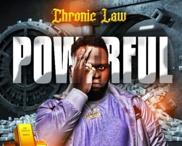 Chronic Law – Powerful Chronic Law – Powerful