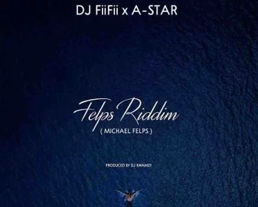 DJ Fiifii – Felps Riddim (Michael Fleps) Ft A-Star (Amapiano) DJ Fiifii – Felps Riddim (Michael Fleps) Ft A-Star (Amapiano)