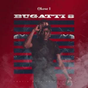 Download-MP3-Okese1-Bugatti-8-AaceHypez-net_-mp3-image-300x300 Okese1 – Bugatti 8