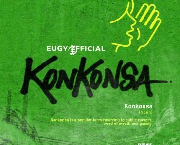 Eugy – Konkonsa (Prod. By Gizzle) Eugy – Konkonsa (Prod. By Gizzle)