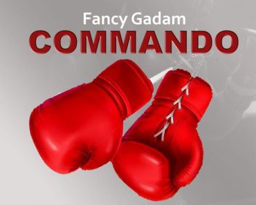 Fancy Gadam – Commando