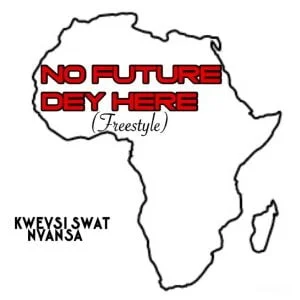 Kweysi-Swat-No-Future-Dey-Here-AaceHypez-net_-mp3-image-300x300 Kweysi Swat – No Future Dey Here