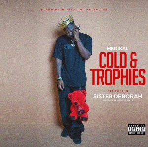PHOTO-2023-03-04-18-20-19-300x298 Medikal – Cold & Trophies Ft Sister Deborah