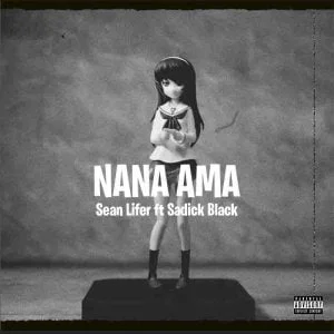 Sean-Lifer-Nana-Ama-ftSadick-Black-www-aacehypez-net_-mp3-image-300x300 Sean Lifer - Nana Ama Ft Sadik Black
