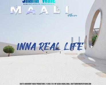Shatta Wale – Inna Real Life