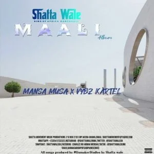 Shatta-Wale-Mansa-Musa-300x300 Shatta Wale – Mansa Musa Ft Vybz Kartel