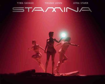 Tiwa Savage – Stamina Ft Ayra Starr, Young Jonn