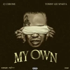 Tommy-Lee-Sparta-My-Own-AaceHypez-net_-mp3-image-300x300 Tommy Lee Sparta – My Own