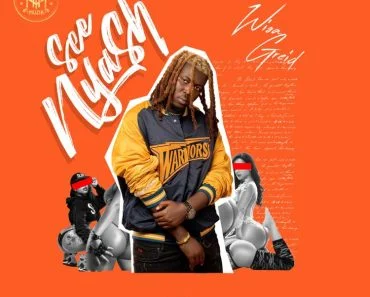 Wisa Greid – See Nyash Wisa Greid – See Nyash