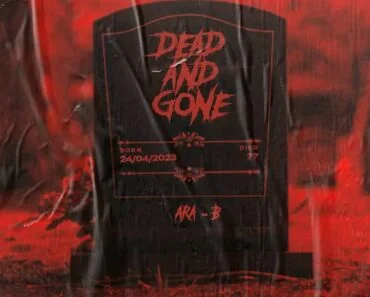 Ara B – Dead And Gone Ara B – Dead And Gone