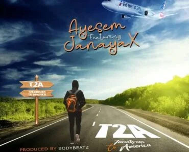 Ayesem – Tanokrom To America (T2A) Ft Janaya