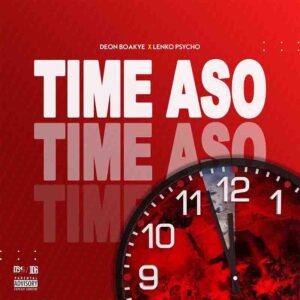 Deon-Boakye-Time-Aso-ft-Lenko-Psycho-www-aacehypez-net_-mp3-image-300x300 Deon Boakye - Time Aso Ft Lenko Psycho (Prod by SimpsonDaBeatz)