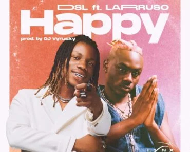 DSL – Happy Ft Larruso