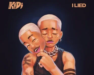 KiDi – I Lied KiDi – I Lied