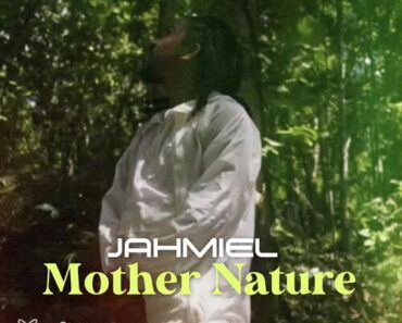 Jahmiel – Mother Nature