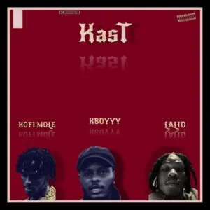 KBoyyy-Kast-Ft-Kofi-Mole-x-Lalid-AaceHypez-net_-mp3-image-300x300 KBoyyy – Kast Ft Kofi Mole & Lalid