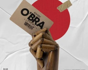 Epixode – O’Bra Ft Santrofi Music Epixode – O’Bra Ft Santrofi Music