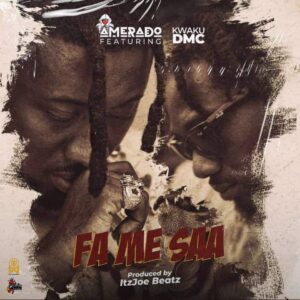 PHOTO-2023-04-12-13-36-06-1-300x300 Amerado – Fa Me Saa Ft Kwaku DMC