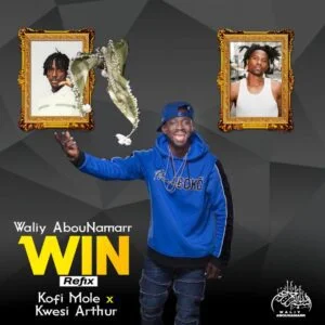 Waliy-AbouNamarr-E28093-Win-Refix-ft-Kofi-Mole-Kwesi-Arthur-AaceHypez-net_-mp3-image-300x300 Waliy AbouNamarr – Win (Refix) Ft Kofi Mole & Kwesi Arthur