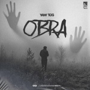 Yaw Tog – Obra 1 Yaw Tog Obra mp3 download