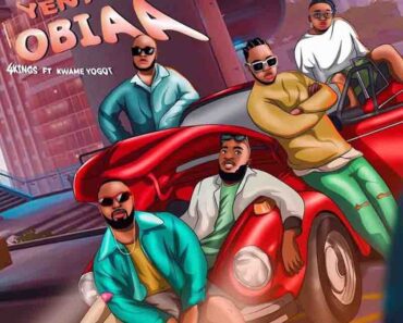 4kings – Yentie Obiaa Ft Kwame Yogot