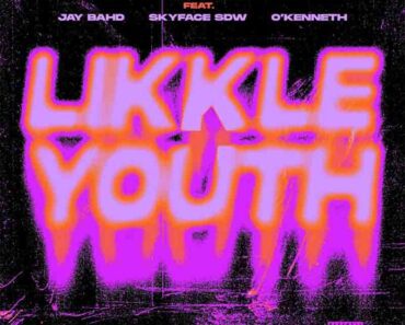 Chicogod – Likkle Youth ft Jay Bahd, Skyface SDW & O’Kenneth Chicogod – Likkle Youth ft Jay Bahd, Skyface SDW & O’Kenneth