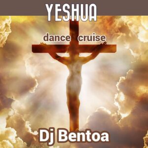 DJ-Bentoa-Yeshua-Dance-Cruise-www-aacehypez-net_-mp3-image-300x300 DJ Bentoa - Yeshua (Dance Cruise)