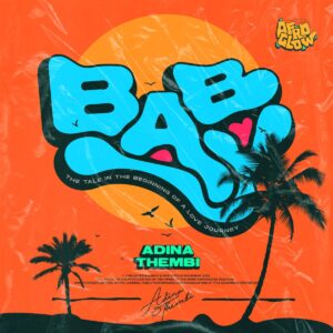 Download-MP3-Adina-Thembi-–-Baby-AaceHypez-net_-mp3-image-300x300 Adina Thembi – Baby