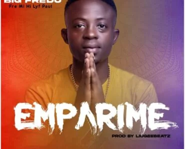 Big Fredo – Emparime (Prod By Liugeebeatz)