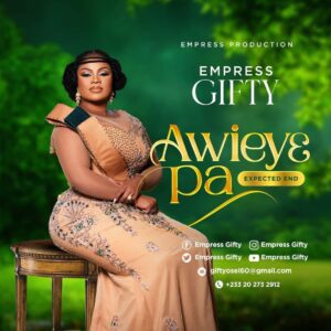 Empress-Gifty-Awiey3-Pa-Expected-End-AaceHypez-net_-mp3-image-300x300 Empress Gifty – Awiey3 Pa (Expected End)