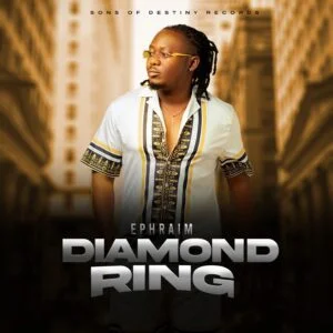 Ephraim-Diamond-Ring-AaceHypez-net_-mp3-image-300x300 Ephraim – Diamond Ring