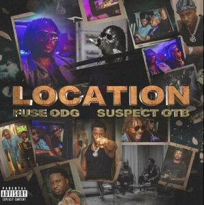 Fuse-ODG-x-Suspect-OTB-Location-AaceHypez-net_-mp3-image-298x300 Fuse ODG – Location Ft Suspect OTB