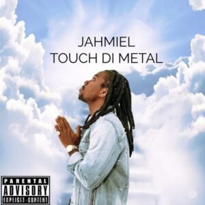 Jahmiel-Touch-Di-Metal-AaceHypez-net_-mp3-image-300x300 Jahmiel – Touch Di Metal