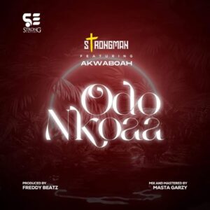 Strongman-–-Odo-Nkoaa-Ft-Akwaboah-AaceHypez-net_-mp3-image-300x300 Strongman – Odo Nkoaa Ft Akwaboah