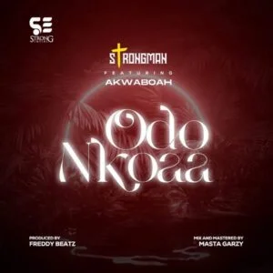 Strongman-–-Odo-Nkoaa-Ft-Akwaboah-AaceHypez-net_-mp3-image-300x300 Strongman – Odo Nkoaa Ft Akwaboah