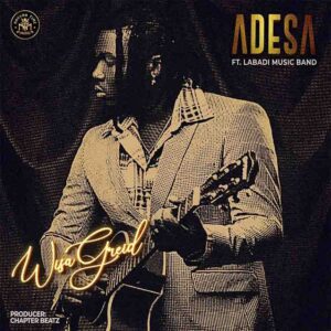 Wisa-Greid-Adesa-Ft-Labadi-Music-Band-AaceHypez-net_-mp3-image-300x300 Wisa Greid – Adesa Ft Labadi Music Band