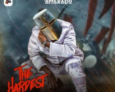 Amerado – The Hardest