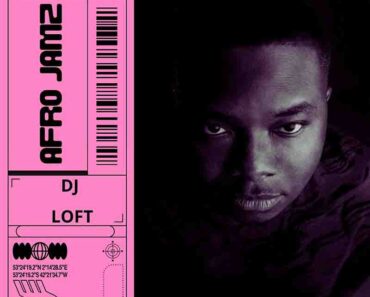 DJ Loft – Afro Jamz 2 (DJ Mixtape 2023 Download)