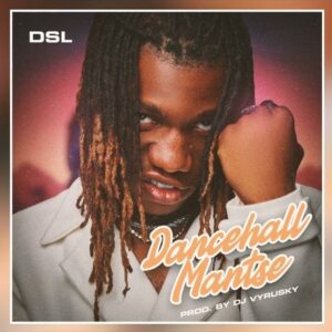 DSL-Dancehall-Mantse-AaceHypez-net_-mp3-image-300x300 DSL – Dancehall Mantse